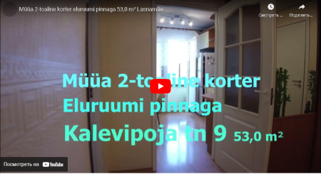 Müüa 2-toaline korter eluruumi pinnaga 53,0 m² Lasnamäe